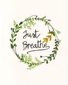 Wallpaper Phone Quotes, Breathe Sign, Phone Quotes, Wall Art Flower, Just Breathe, Wallpaper Phone, Inspirational Wall Art, Typography, Wall Art