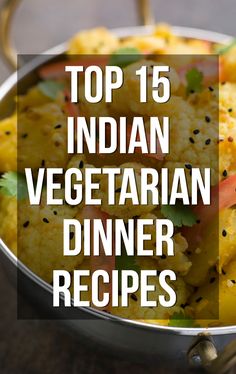 Top 15 Indian Vegetarian Dinner Recipes You Can Try Portuguese Plates, Indian Vegetarian Dinner Recipes, Dinner Ideas Vegetarian, Veg Dinner Recipes, Healthy Dinner Recipes Indian, Lunch Recipes Indian, Vegetarian Dinner Recipes, Indian Dinner Recipes, Indian Veg Recipes