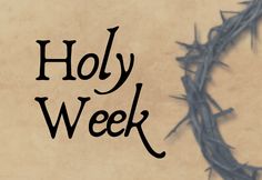 What is Holy Week? - Saint Patrick Catholic Church Easter Vigil, Paschal Candle, Holy Saturday, Lenten Season, Stations Of The Cross, Middle Schoolers, Catholic School