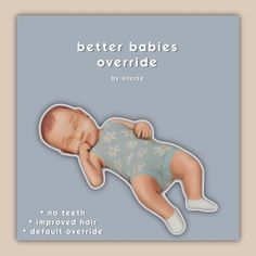 a baby laying on its back with the words, better babies overridde