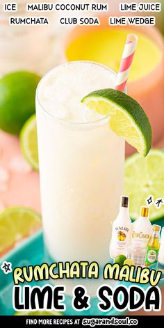 an advertisement for rumchata malibu lime and soda