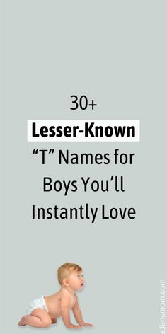 a baby laying on its stomach with the words 30 less known names for boys you'll