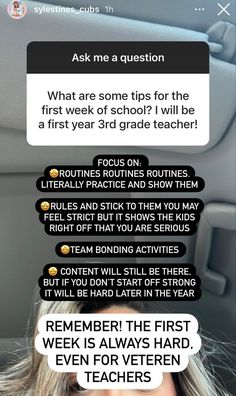 a woman sitting in the back seat of a car with text above her head that reads, ask me a question what are some tips for the first week of school?