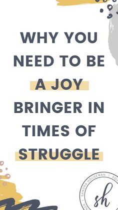 the words, why you need to be a joy singer in times of struggle