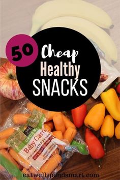 healthy snacks with text overlay that reads 50 cheap healthy snacks