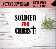 a t - shirt with the words soldier for christ on it in black and red