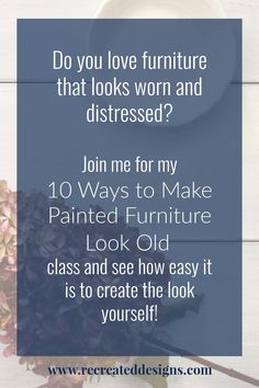 There are so many easy ways to get a worn and distressed look on your painted furniture beyond sandpaper! Join me to learn 10 ways to get that gorgeous look before, during, and after painting. Vintage Cupcake, Homestead House, Country Chic Paint, Dressers Makeover, Refinishing Cabinets, Upcycle Decor