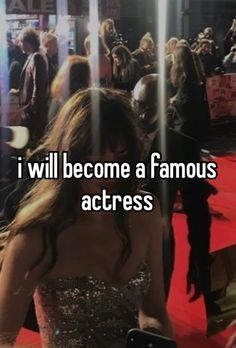 a woman walking down a red carpet with the words i will become a famous actress