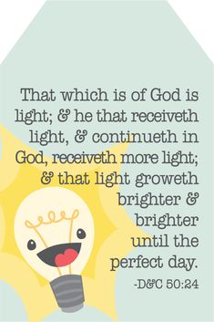 a light bulb with the words, that which is of god is light and that receiveh in