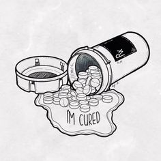 a drawing of a pill bottle with coins coming out of it and the words, i'm buried