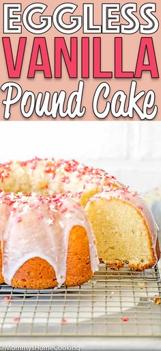 an eggless vanilla pound cake on a cooling rack with the words eggless vanilla pound cake