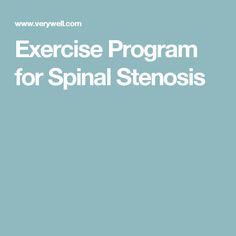 Exercise Program for Spinal Stenosis Spinal Exercises, Lumbar Exercises, Stenosis Exercises, Spine Mobility, Abdominal Cramps, Sciatica Relief, Physical Therapy Exercises, Exercise Program