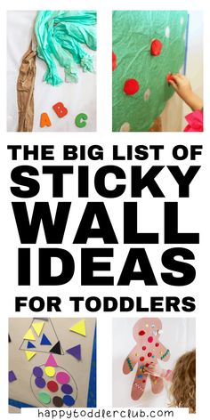 the big list of sticky wall ideas for toddlers that are fun and easy to make