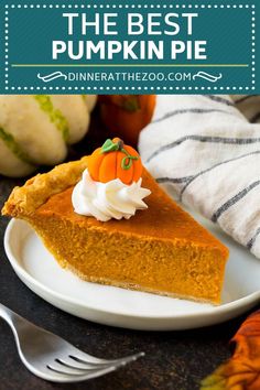 a slice of pumpkin pie with whipped cream on top and the title overlay reads, the best pumpkin pie