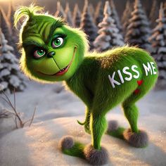 the grinch from the movie kiss me is standing in front of snow covered trees