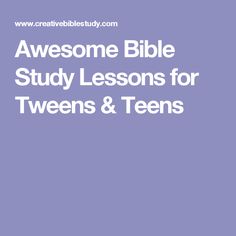 Teen Bible Study Lessons, Teen Sunday School Lessons, Youth Bible Study Lessons, Teen Bible Lessons, Youth Sunday School Lessons, Youth Bible Lessons, Youth Group Lessons, Teen Bible Study