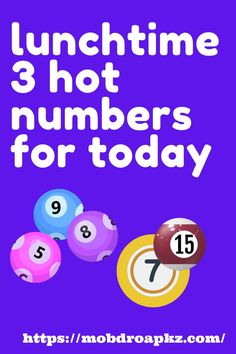 the words lunchtime 3 hot numbers for today are in front of some pool balls