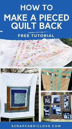 an image of how to make a pieced quilt back with the title overlay