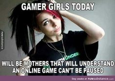 a woman holding her hair up with the caption game girls today will be mothers that will understand an online game can't be paused