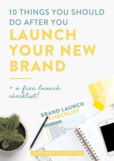 the words 10 things you should do after you launch your new brand