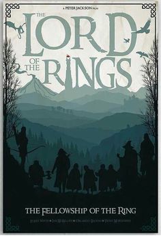 the lord of the rings poster with silhouettes of people and mountains in the background