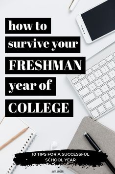 a desk with a keyboard, phone and notebook on it that says how to survive your freshman year of college