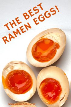 three eggs with ketchup in them and the words, the best ramen eggs