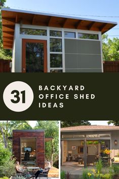 backyard office shed with the text 31 backyard office shed ideas on top and below it