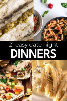 dinner images with text overlay that reads 21 easy date night dinners