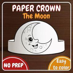 a paper crown with an image of the moon on it's face and no prep for color