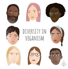 a group of people with the words diversity in veganism written below them,