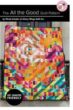 the all the good quilt pattern is featured in this book, with an image of a colorful