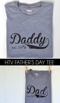 two t - shirts with the words daddy and father's day tees on them