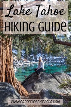 the lake tahoe hiking guide with text overlay