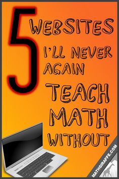 a poster with the words 5 websites i'll never again teach math without