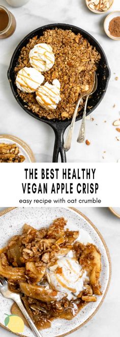 the best healthy vegan apple crisp recipe with granola and vanilla ice cream in a cast iron skillet