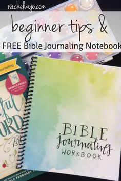 three bible journals with the title beginner tips and free bible journal workbook