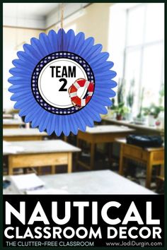 a classroom with tables and desks is featured in this ad for the team 2 nautical classroom decor contest