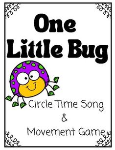 a sign that says one little bug circle time song and movement game with an image of a ladybug