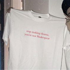 Stop Making Drama You are Not Shakespeare Funny Y2k Slogan Shirt 90s 2000s Inspired Tee #etsy #streetwear #funny #fuckoff #drama #y2k #slogan #tee #parishilton #britneyspears #lindsaylohan Silly Shirt, Fotografi Vintage, Heart T Shirt, Aesthetic Shirts, Heart Shirt, Big Heart, Infant Tees, Aesthetic Clothes, Cool Shirts