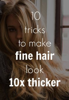 Reasonable if common advice on how to make fine hair appear fuller; makes general recommendations. Full Thick Hair, Rock Your Hair, Fine Hair, Hair Hacks, Hair Looks, Makeup Inspiration