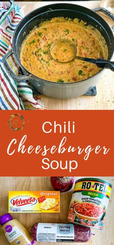 the ingredients to make chili cheeseburger soup are shown in this collage with text overlay