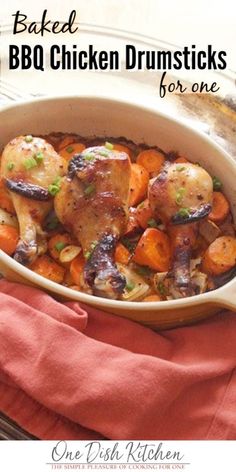 baked bbq chicken drumsticks for one in a white casserole dish