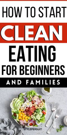 the title for how to start clean eating for beginners and families, with an image of