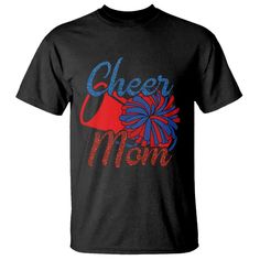 a black t - shirt with the words cheer mom in red, white and blue