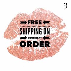 lipstick with the words free shipping on your next order