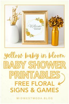 baby shower printables for free floral signs and games with the text, yellow baby in bloom baby shower printables free floral signs & games