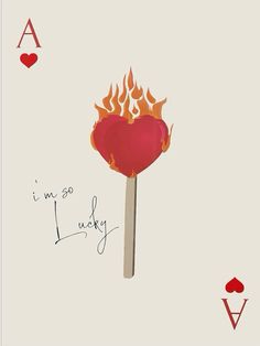 a matchstick with a heart on it and the words i'm so lucky