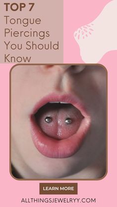 a baby's tongue with the words top 7 tongue piercings you should know