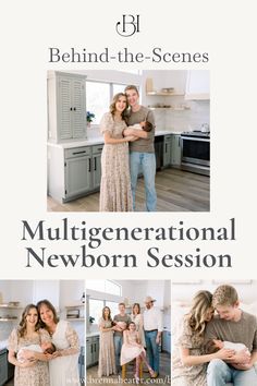 a family photo with the words,'multigenerational newborn session'in front of them